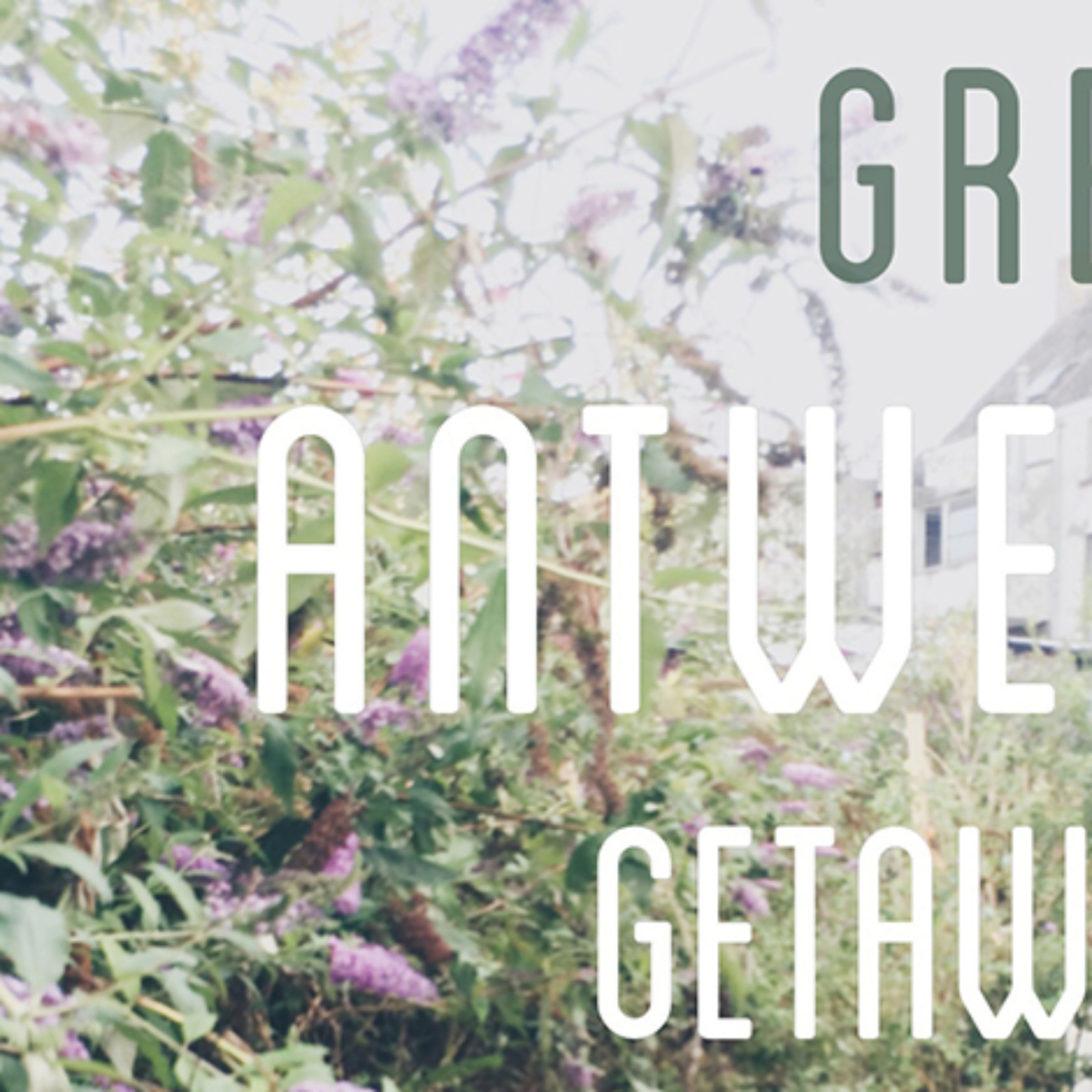 Three Green Antwerp Getaways